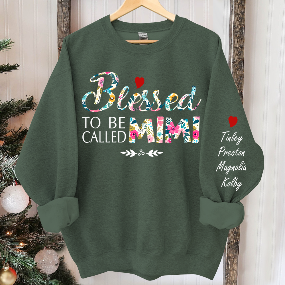 Personalized Blessed To Be Called Mimi Sweatshirt, Custom Grandma With Grandkids Name On The Sleeve Sweatshirt