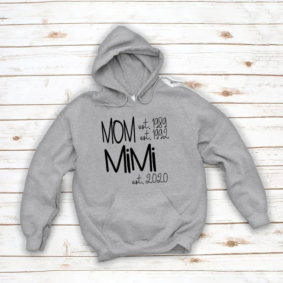 Custom Mom Grandma Est, Custom Mom Shirt, Grandma Shirt, Mom Mimi Aunt Shirt, New Grandma Shirt, Gift For Grandma Valentine's Day, Mother's Day VTN221125 Hoodie