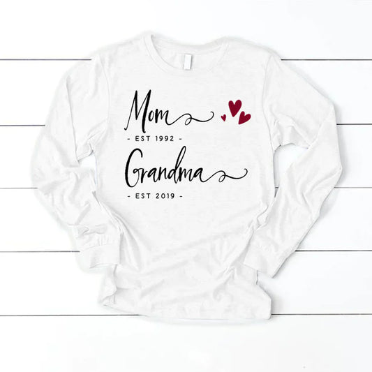 Personalized Mom EST Grandma EST Longsleeve