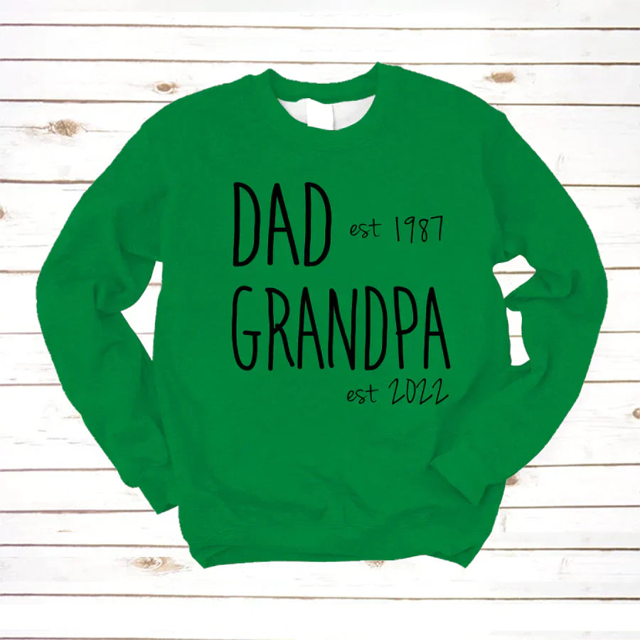 Dad Est Grandpa Est VT2212002 Sweatshirt