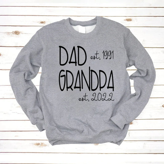 Dad Grandpa Est VT22120061 Sweatshirt