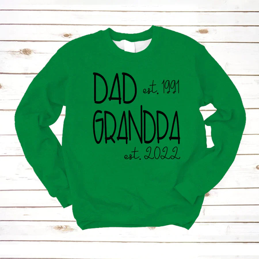 Dad Grandpa Est VT22120061 Sweatshirt