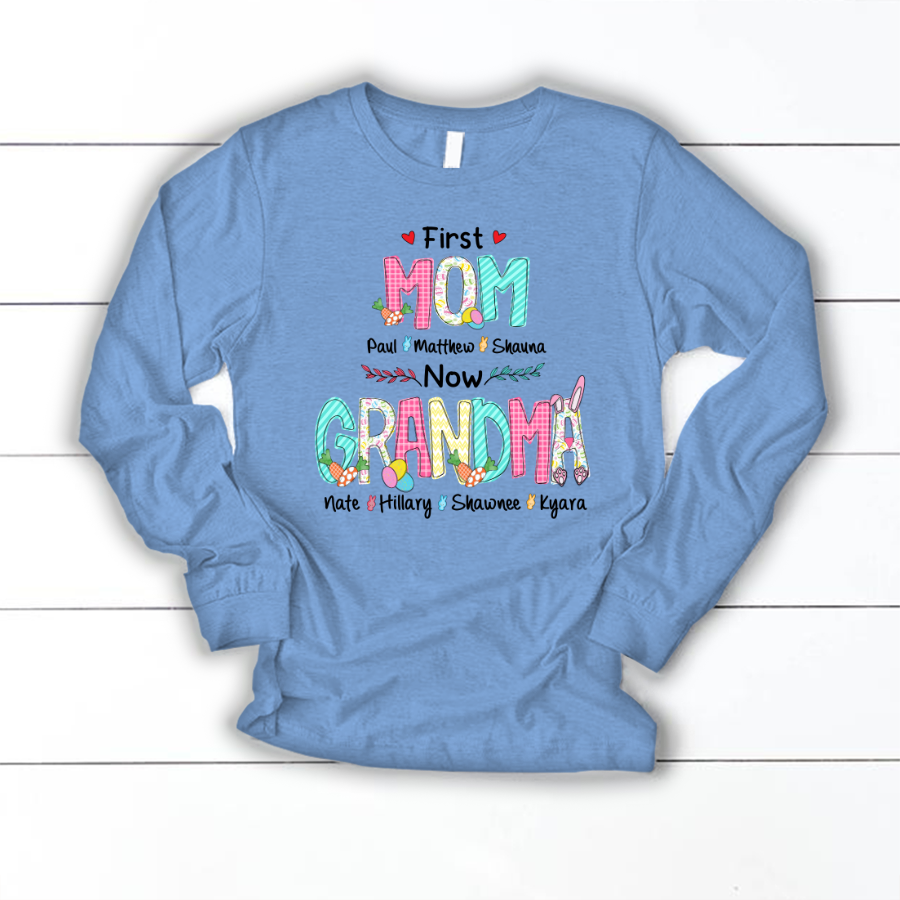 First Mom Now Grandma Easter Day Longsleeve