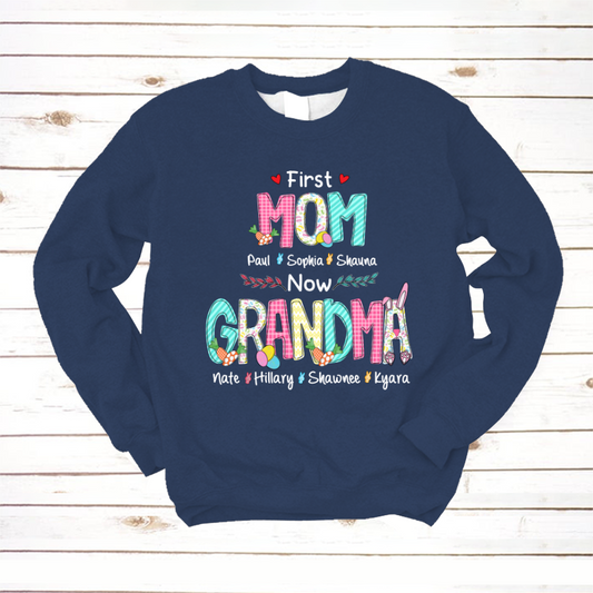 First Mom Now Grandma Easter Day V2 Sweatshirt