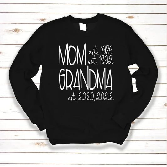 Mom Grandma Est VT22120064 Sweatshirt