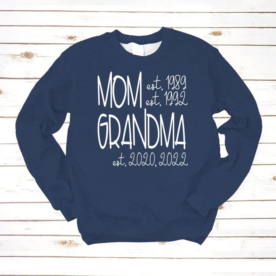 Mom Grandma Est VT22120064 Sweatshirt