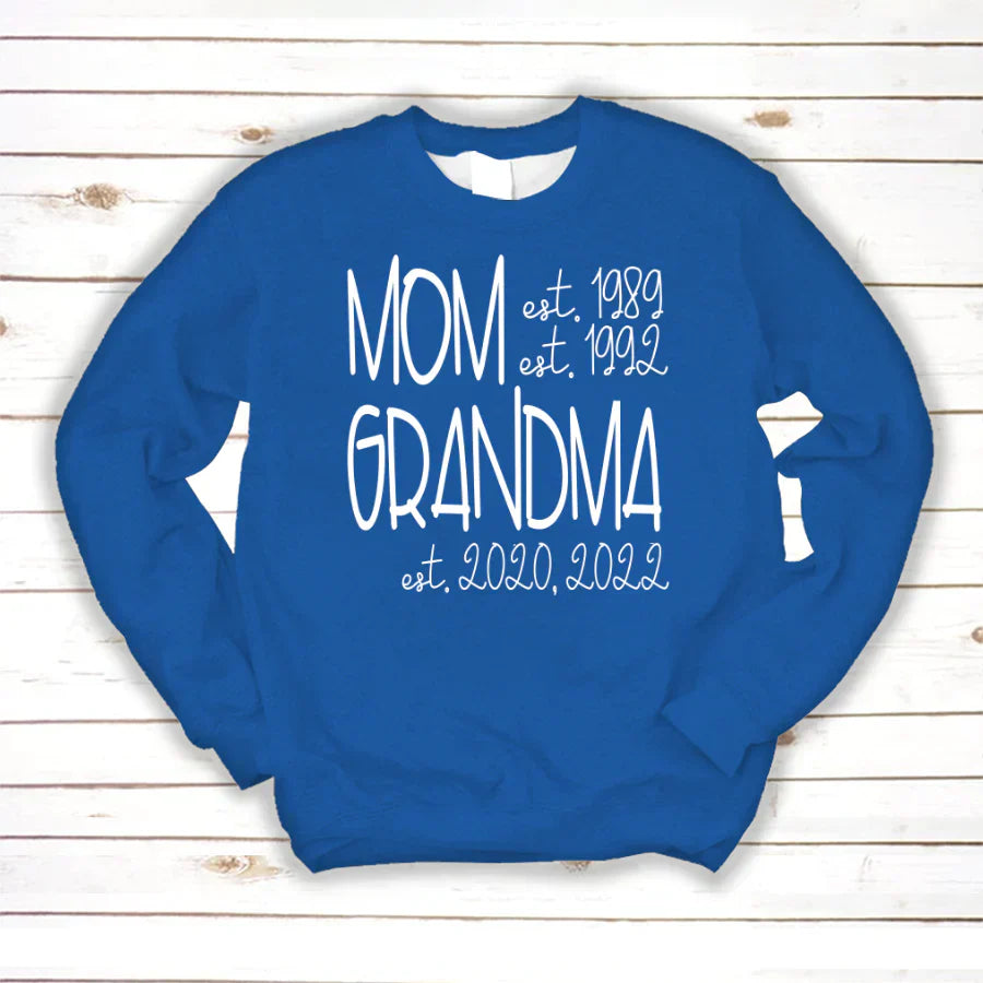 Mom Grandma Est VT22120064 Sweatshirt