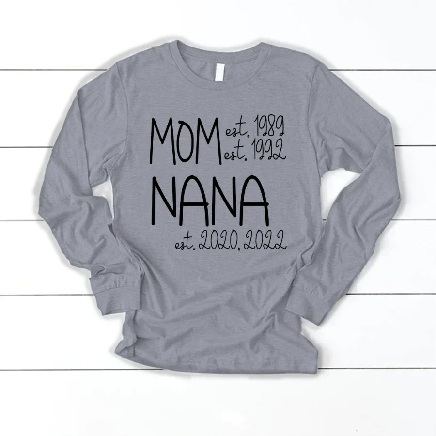 Mom Nana Est Sweet VT22120041 Longsleeve