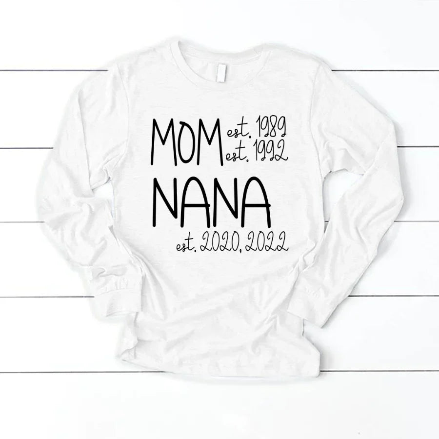Mom Nana Est Sweet VT22120041 Longsleeve