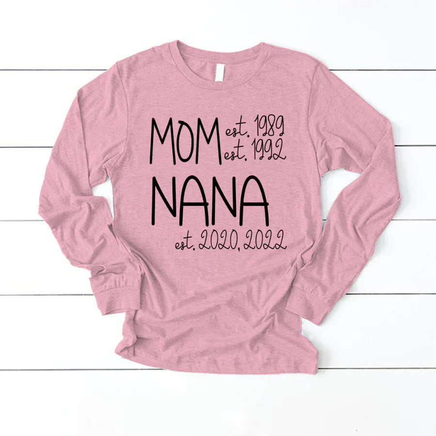 Mom Nana Est Sweet VT22120041 Longsleeve