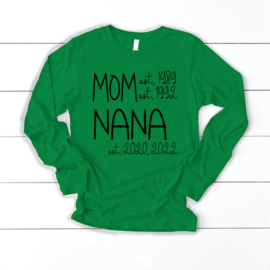Mom Nana Est Sweet VT22120041 Longsleeve