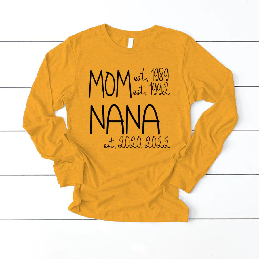 Mom Nana Est Sweet VT22120041 Longsleeve