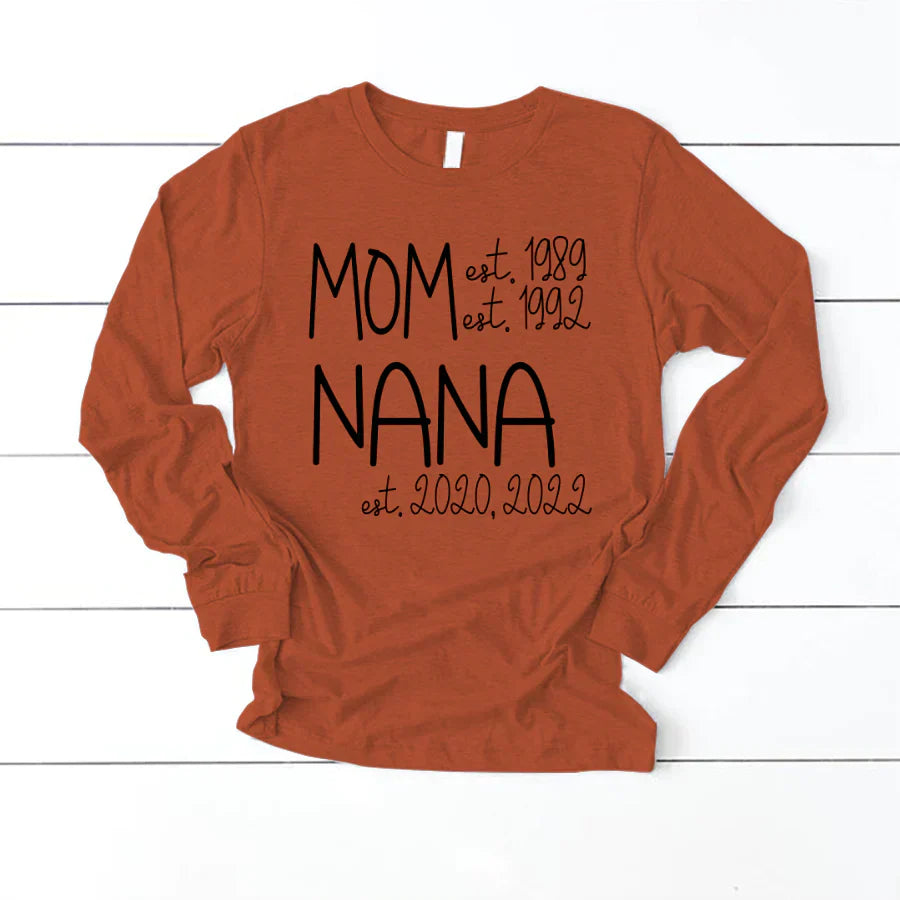 Mom Nana Est Sweet VT22120041 Longsleeve
