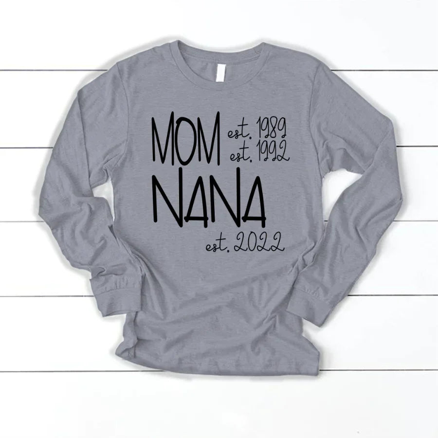Mom Nana Est VTN221125 Longsleeve