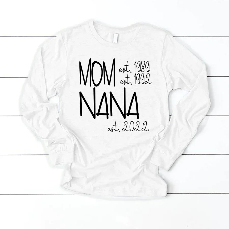Mom Nana Est VTN221125 Longsleeve