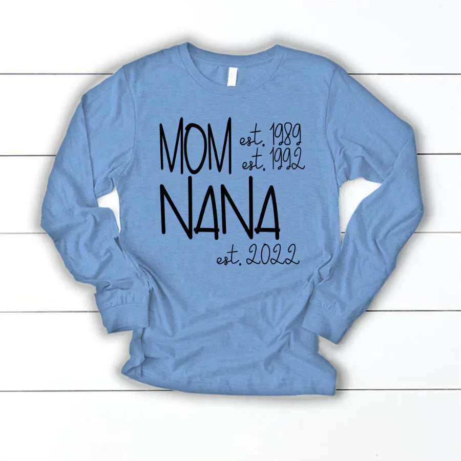 Mom Nana Est VTN221125 Longsleeve