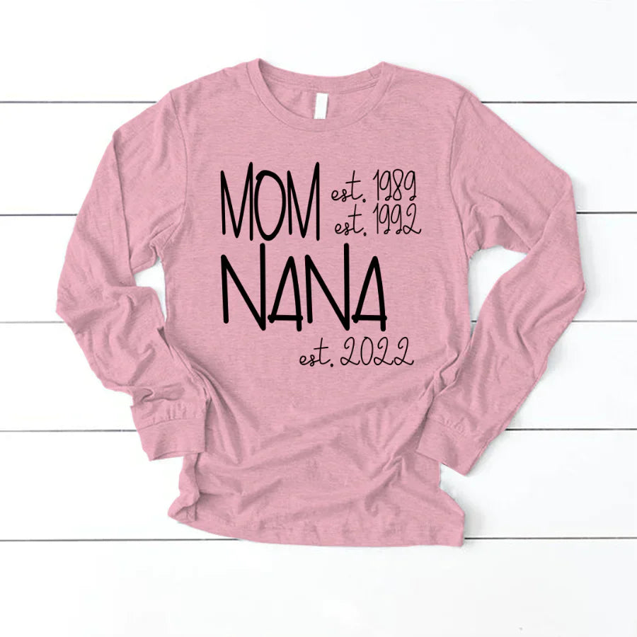 Mom Nana Est VTN221125 Longsleeve