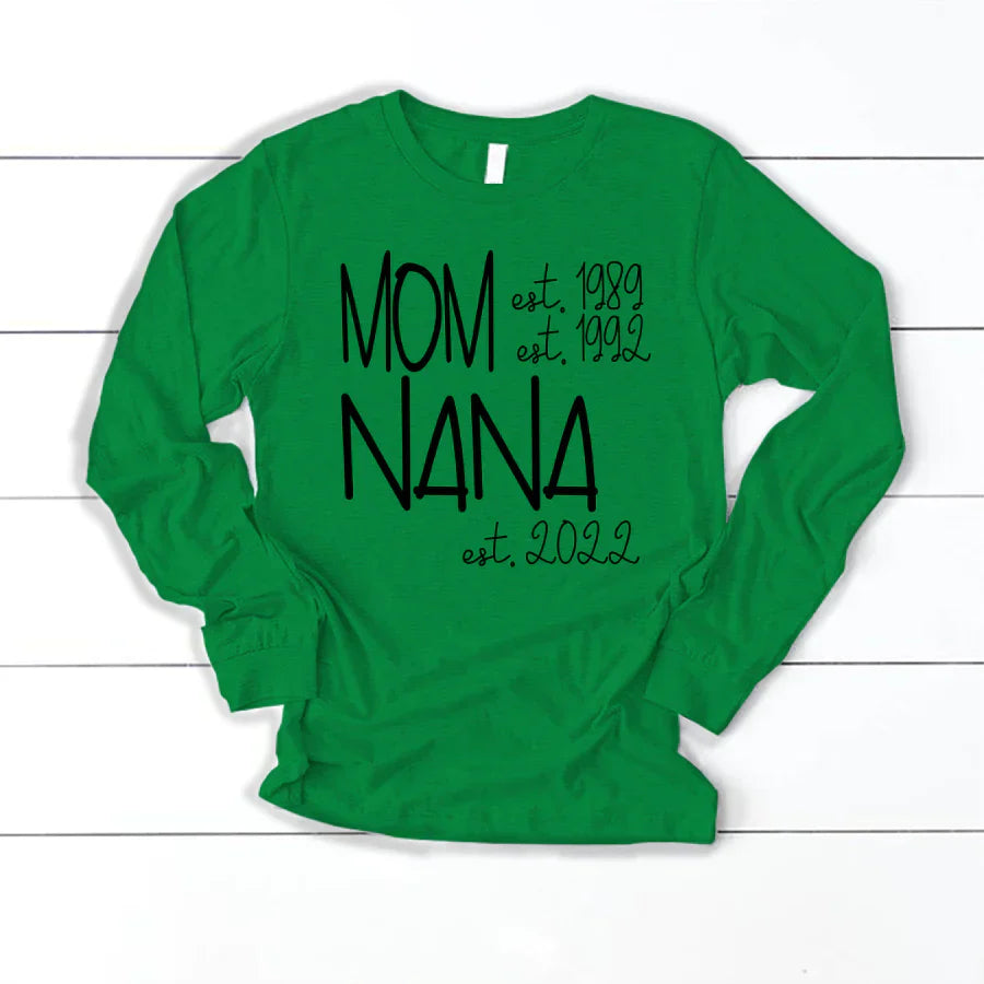 Mom Nana Est VTN221125 Longsleeve