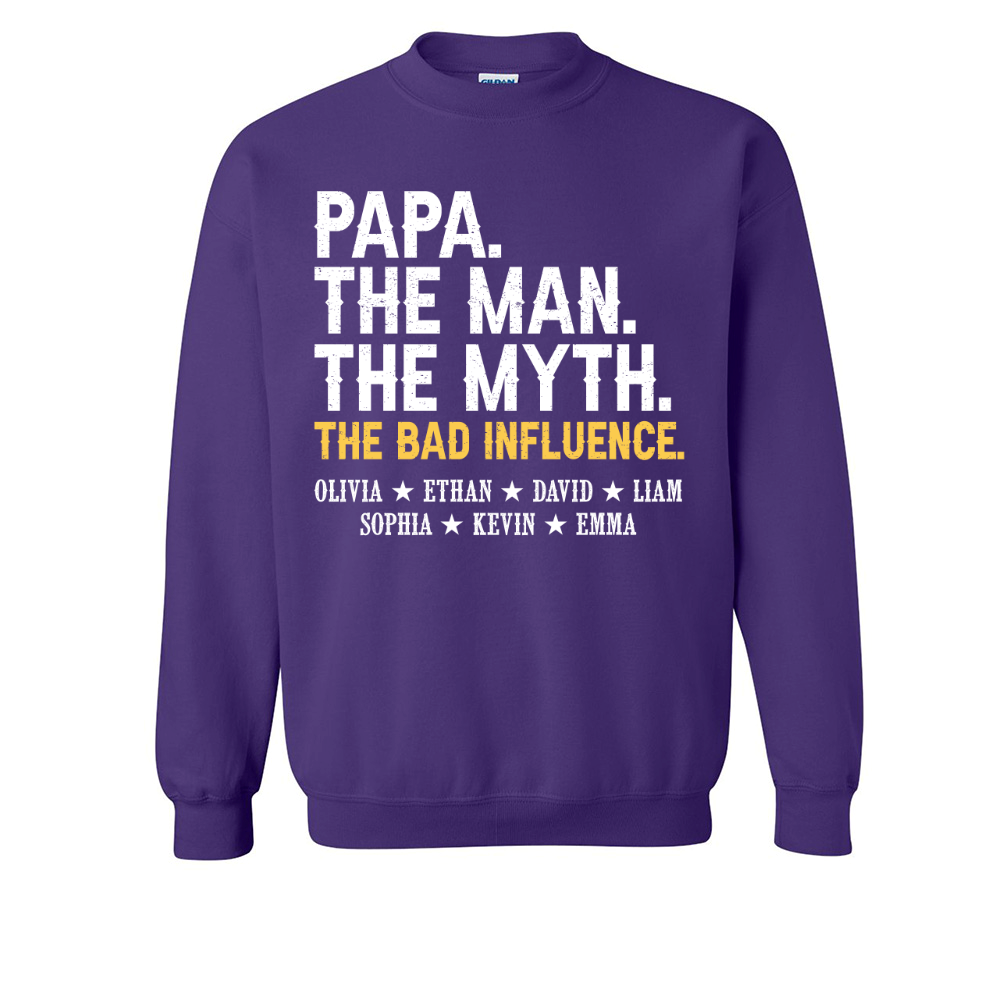 Papa The Man The Myth The Bad Influence With Kids Sweatshirt