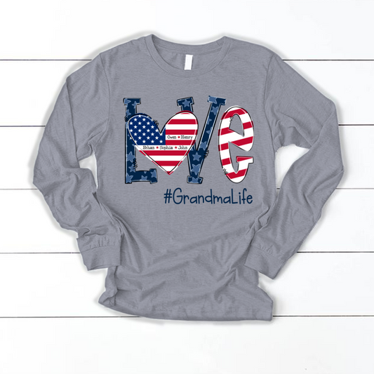 Personalized Love Grandma Life American Flag Longsleeve