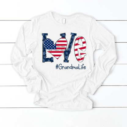 Personalized Love Grandma Life American Flag Longsleeve
