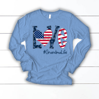 Personalized Love Grandma Life American Flag Longsleeve