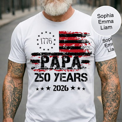 Personalized Papa 250 Years Shirt Custom Kids Names Sleeve, Patriotic American Flag Family T Shirt for 4th of July, Fathers Day Gift for Dad Grandpa, U.S. 250th Anniversary 2026