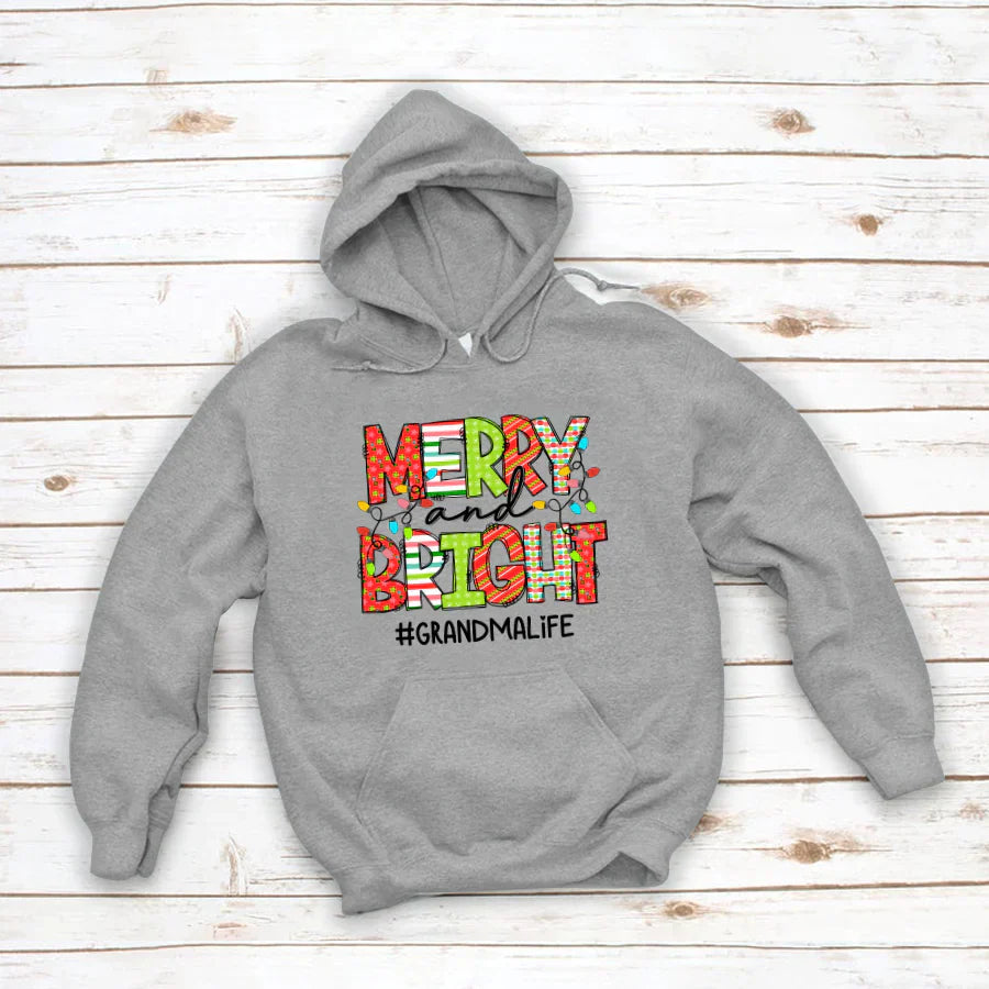 Merry And Bright Grandma Life CTH01 Hoodie