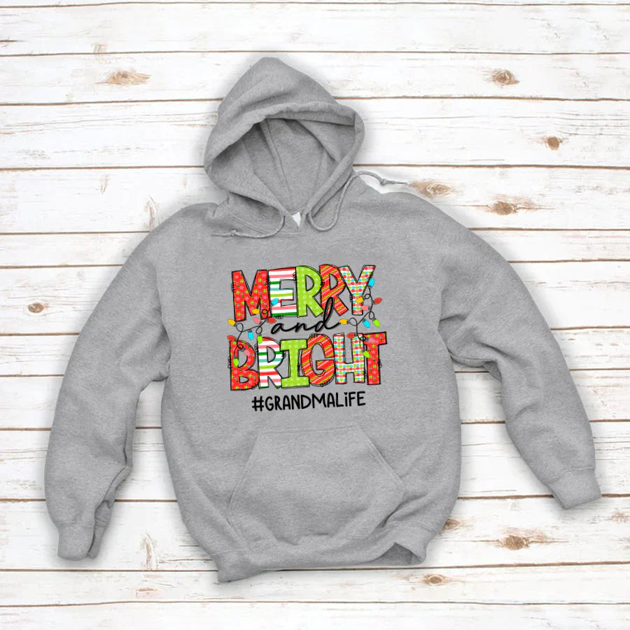 Merry And Bright Grandma Life CTH01 Hoodie