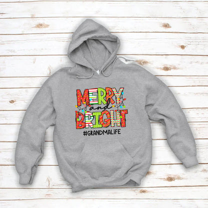 Merry And Bright Grandma Life CTH01 Hoodie