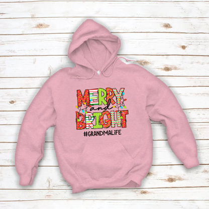Merry And Bright Grandma Life CTH01 Hoodie