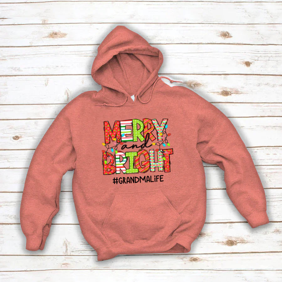 Merry And Bright Grandma Life CTH01 Hoodie