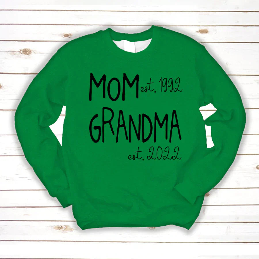 Mom Grandma Est VT22120031 Sweatshirt