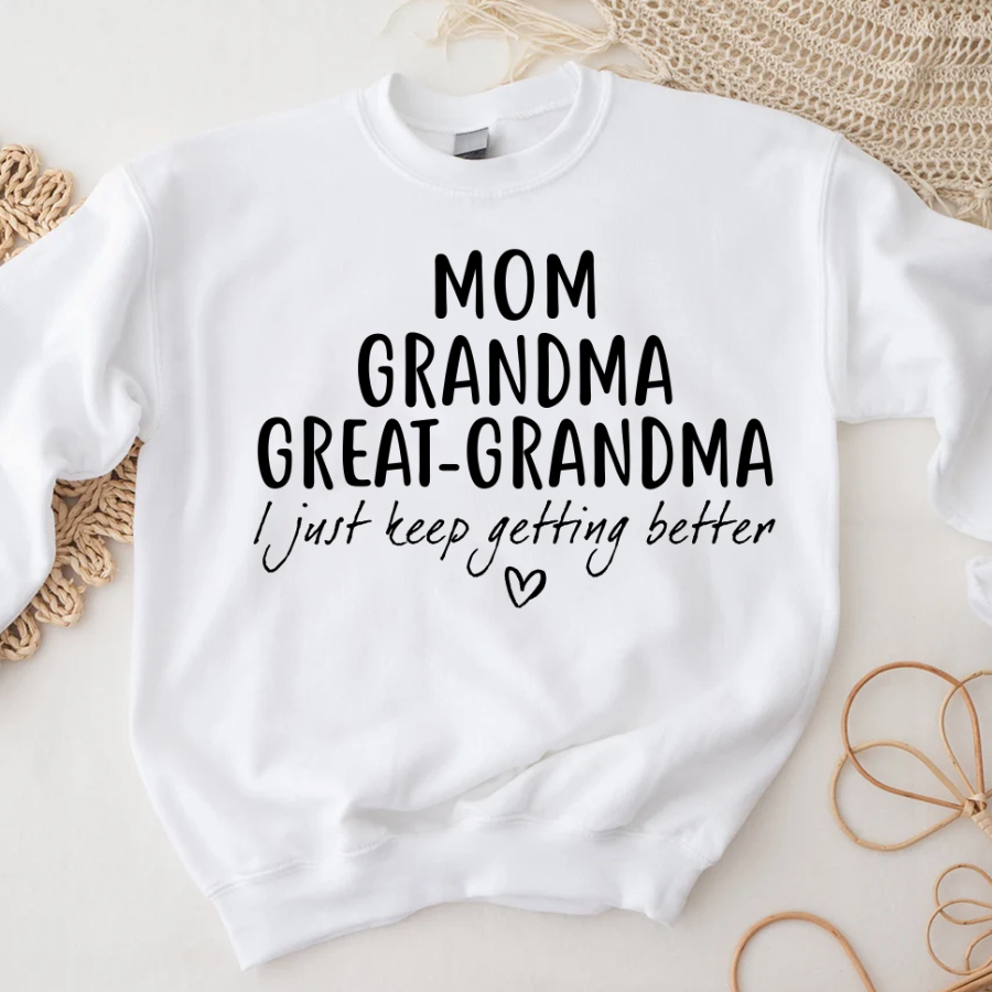 Mom Grandma Great Grandma CL01 Sweatshirt