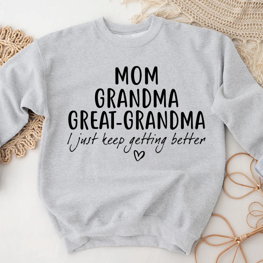 Mom Grandma Great Grandma CL01 Sweatshirt