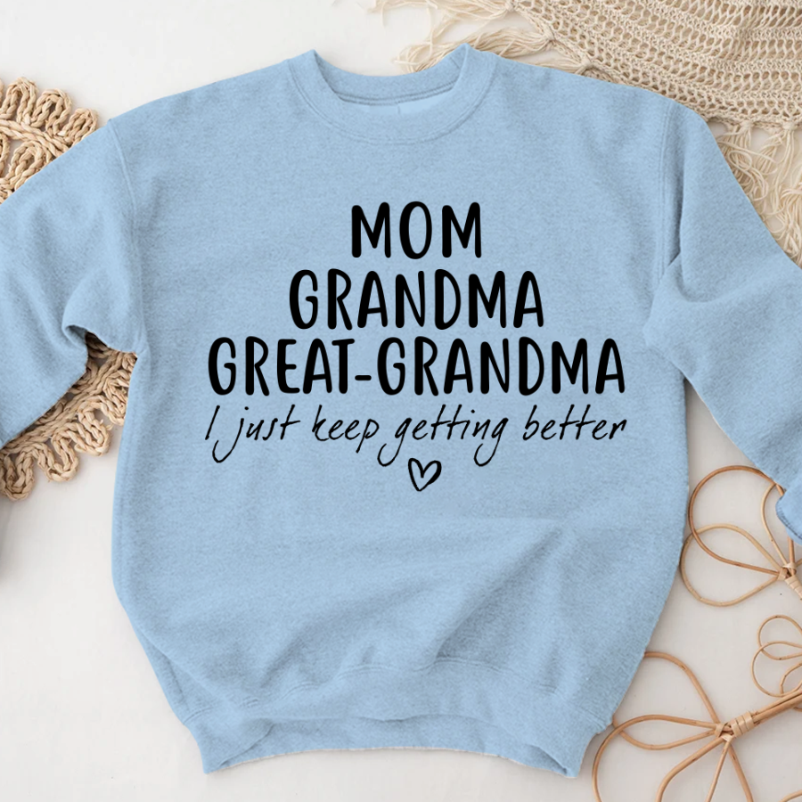Mom Grandma Great Grandma CL01 Sweatshirt