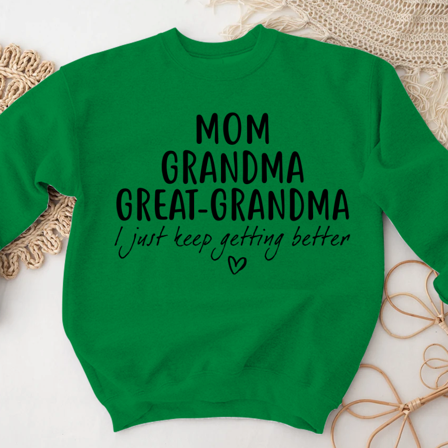 Mom Grandma Great Grandma CL01 Sweatshirt