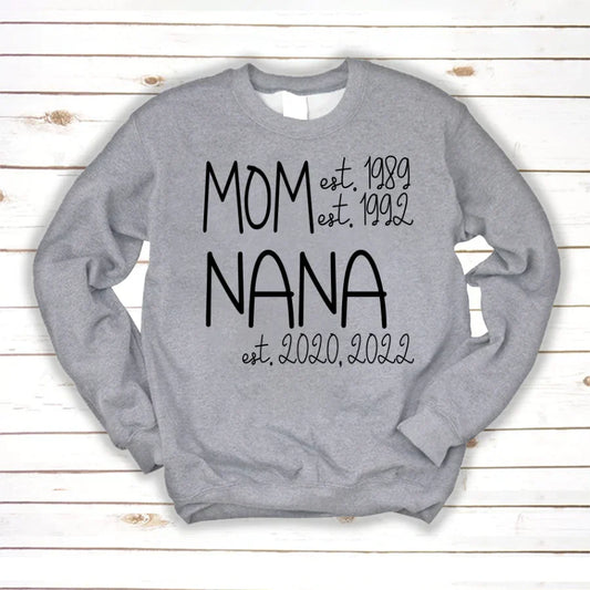 Mom Nana Est Sweet VT22120041 Sweatshirt