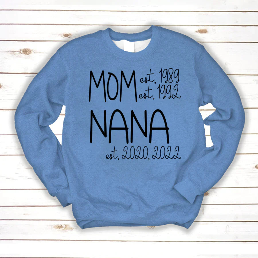 Mom Nana Est Sweet VT22120041 Sweatshirt