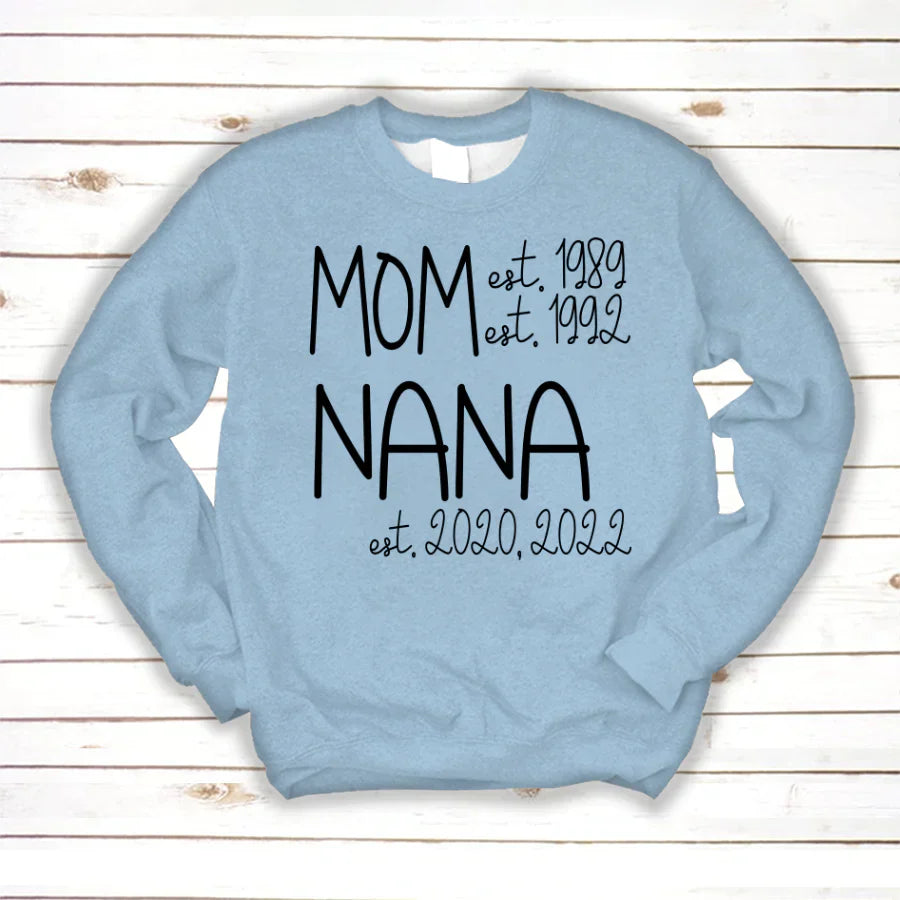Mom Nana Est Sweet VT22120041 Sweatshirt