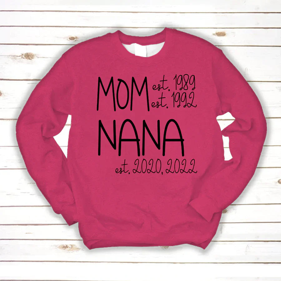 Mom Nana Est Sweet VT22120041 Sweatshirt