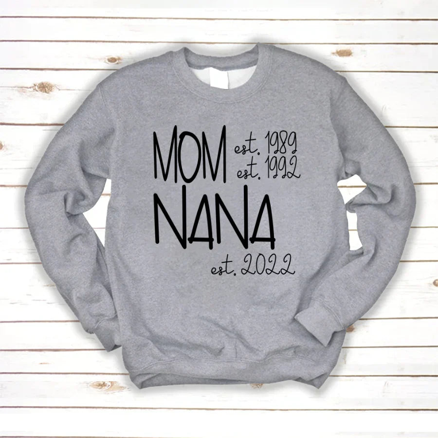 Mom Nana Est VTN221125 Sweatshirt