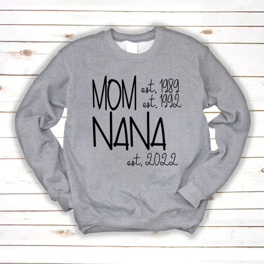 Mom Nana Est VTN221125 Sweatshirt