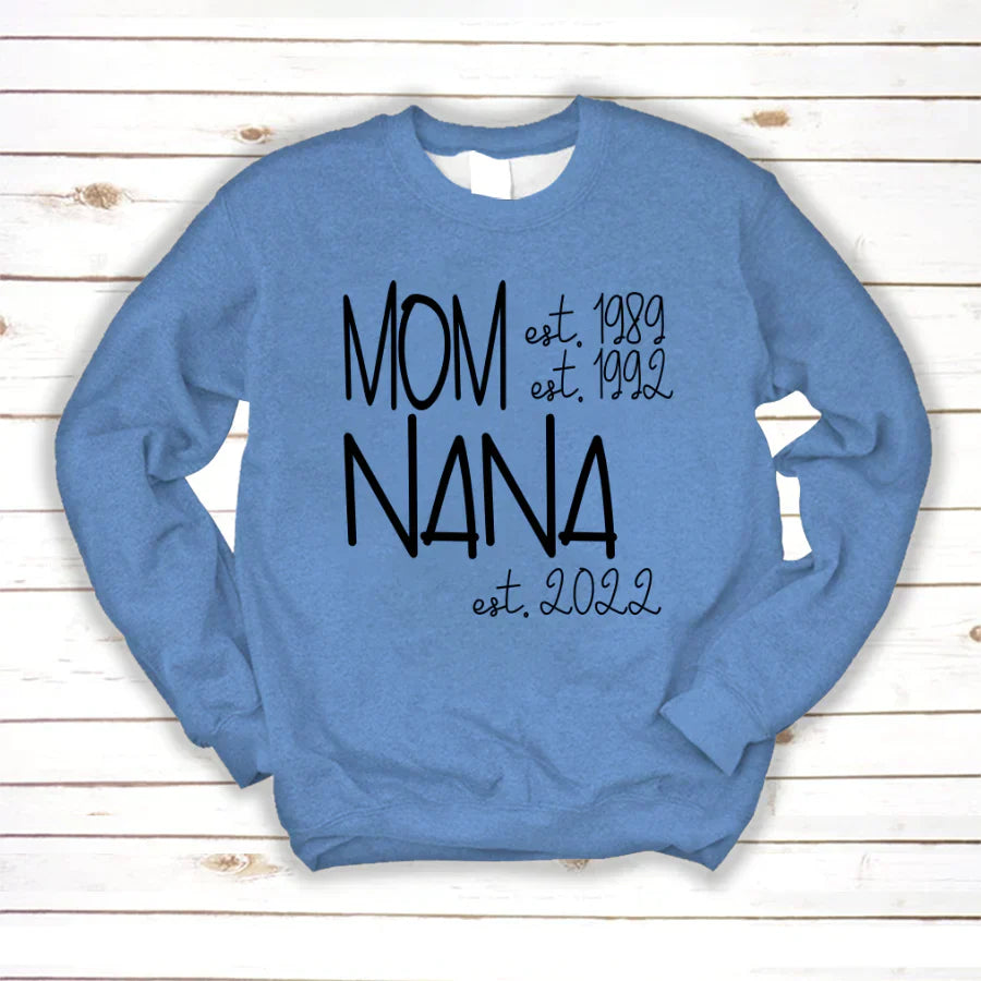 Mom Nana Est VTN221125 Sweatshirt