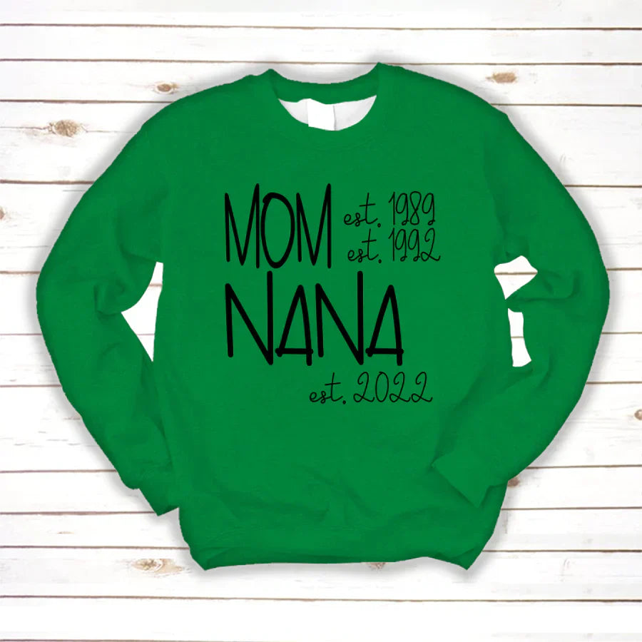 Mom Nana Est VTN221125 Sweatshirt