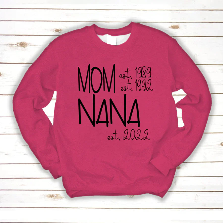 Mom Nana Est VTN221125 Sweatshirt