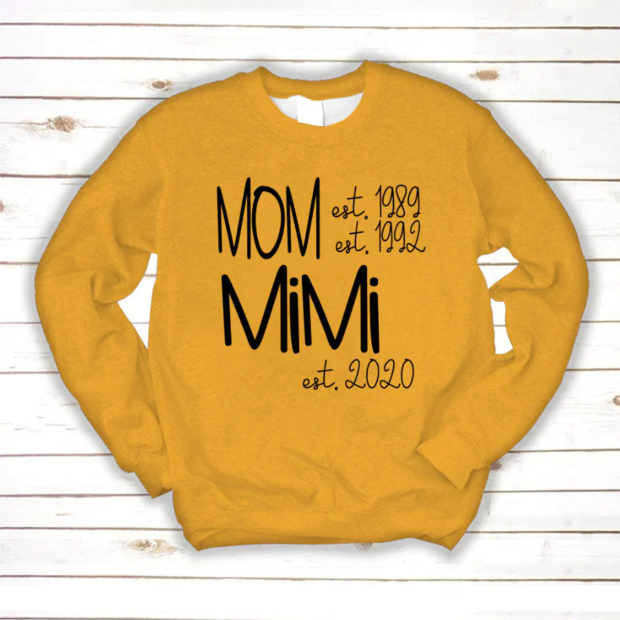 Custom Mom Grandma Est, Custom Mom Shirt, Grandma Shirt, Mom Mimi Aunt Shirt, New Grandma Shirt, Gift For Grandma Valentine's Day, Mother's Day VTN221125 Sweatshirt