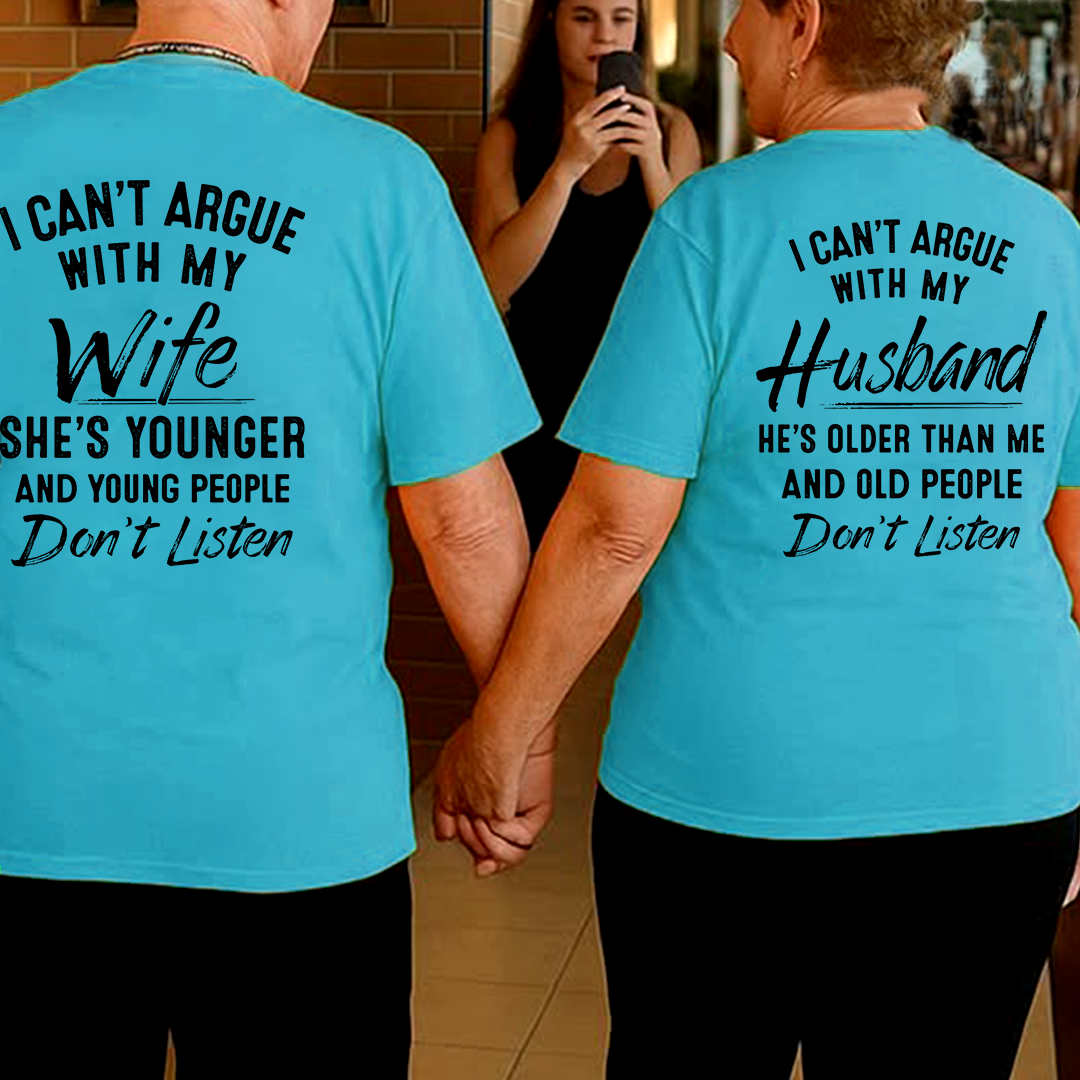 I can't argue with my wife - Husband Shirt