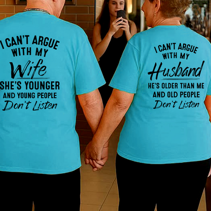 I can't argue with my wife - Husband Shirt