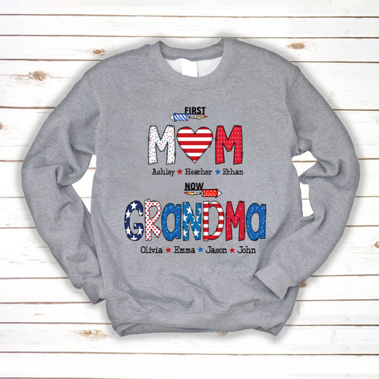 First Mom Now Grandma and grandkids Sweatshirt